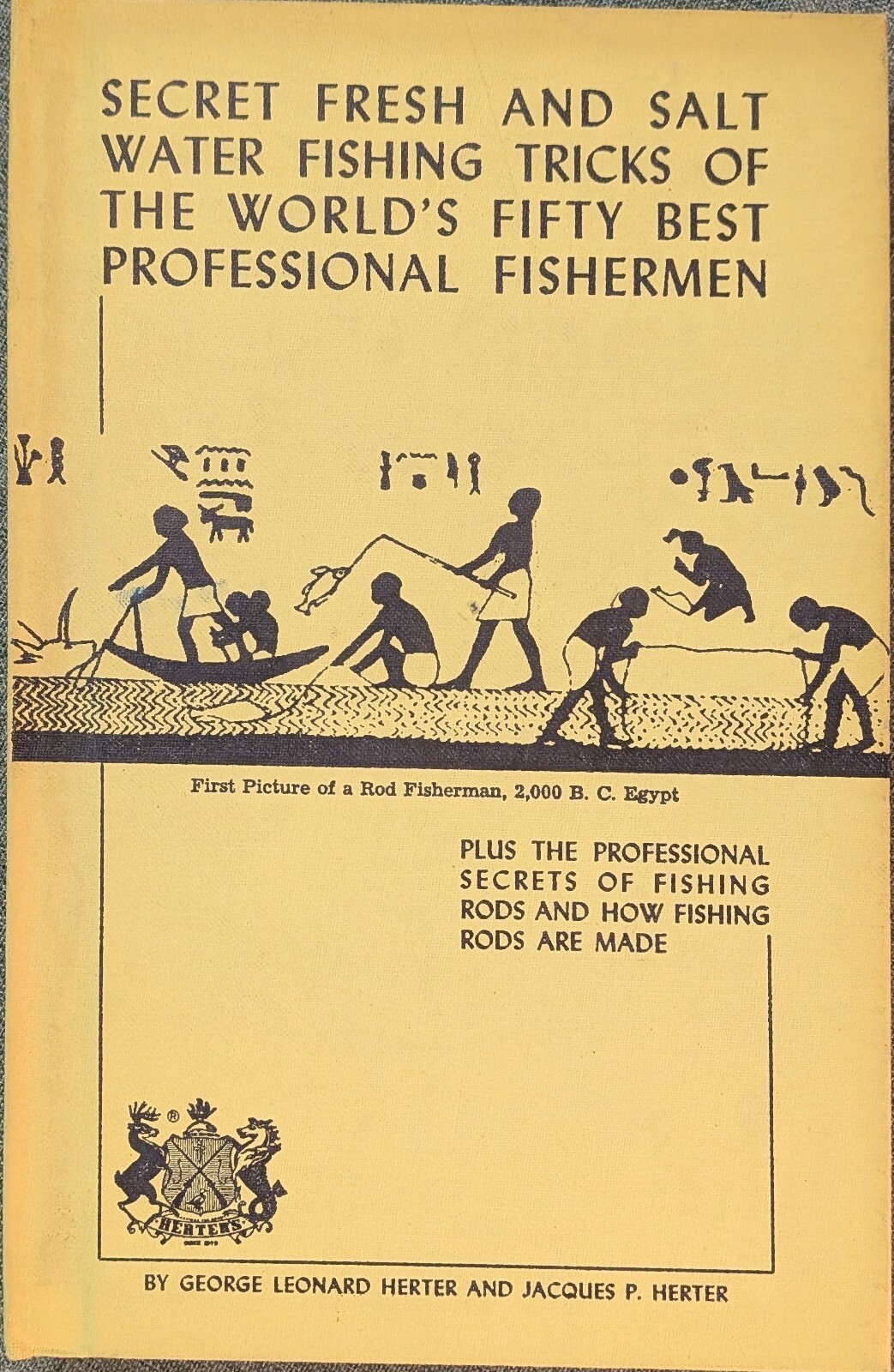 Secret Fishing Tricks of World\'s Fifty Best Herter 1961 10th Ed Rod Making Book
